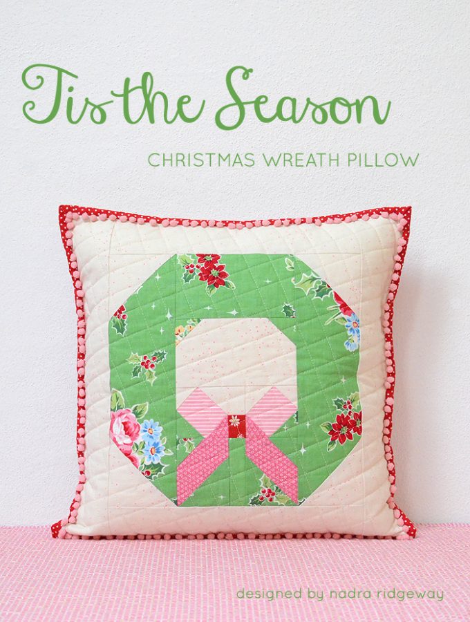 Christmas Wreath Pillow Pattern by Nadra Ridgeway of ellis & higgs