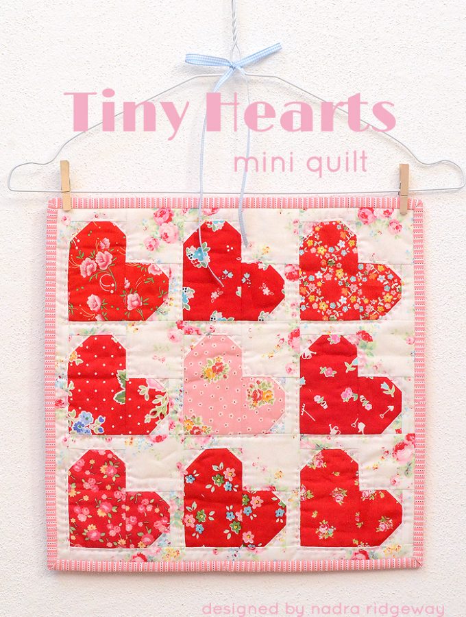 Tiny Hearts Mini Quilt Pattern by Nadra Ridgeway of ellis & higgs