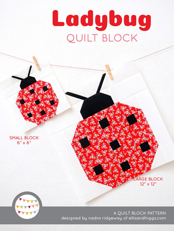 Ladybug Quilt Block Pattern by Nadra Ridgeway of ellis & higgs
