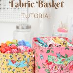 Simple Fabric Basket Tutorial by Nadra Ridgeway of ellis & higgs