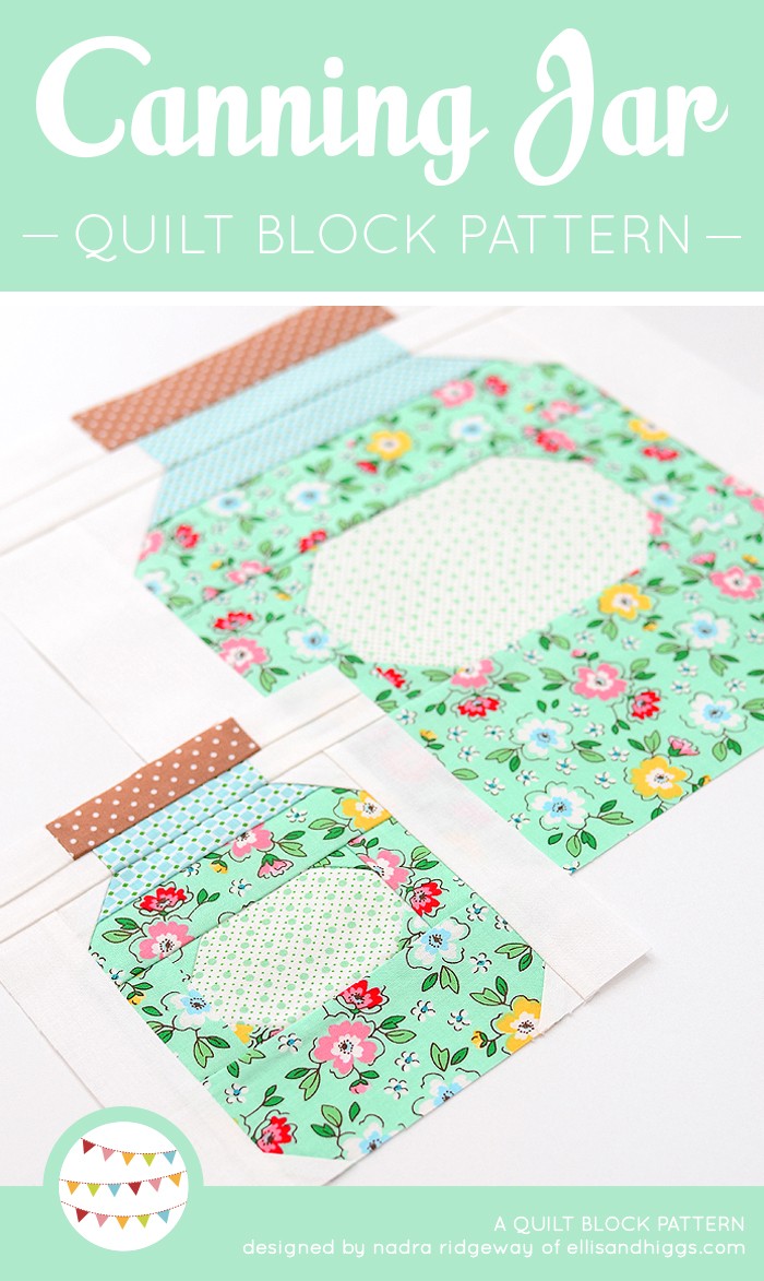 New Fall Quilt Pattern Canning Jar Quilt Block ellis & higgs