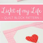 Valentines Day Quilt Block Pattern Light of my Life