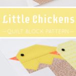 Little Chickens Quilt Block - Easter Quilt Patterns