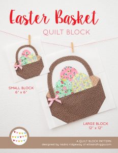 Easter Basket quilt block in two sizes hanging on a wall