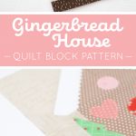 Gingerbread House quilt block in two sizes hanging on a wall - Christmas quilt pattern