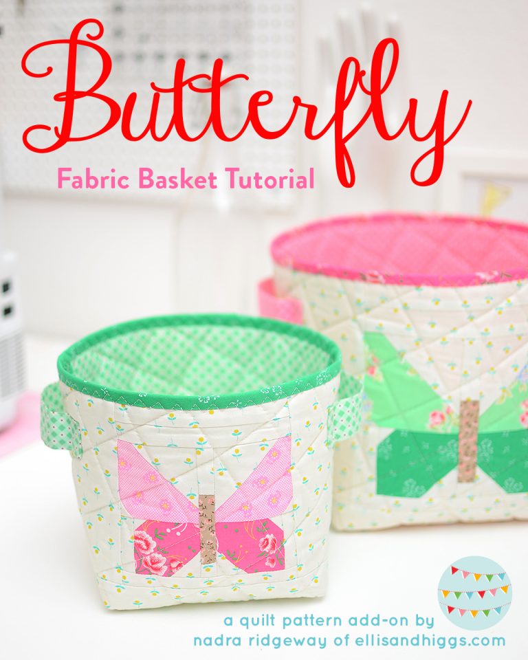 Quilted Fabric Basket Tutorial & Pattern Addon ellis & higgs
