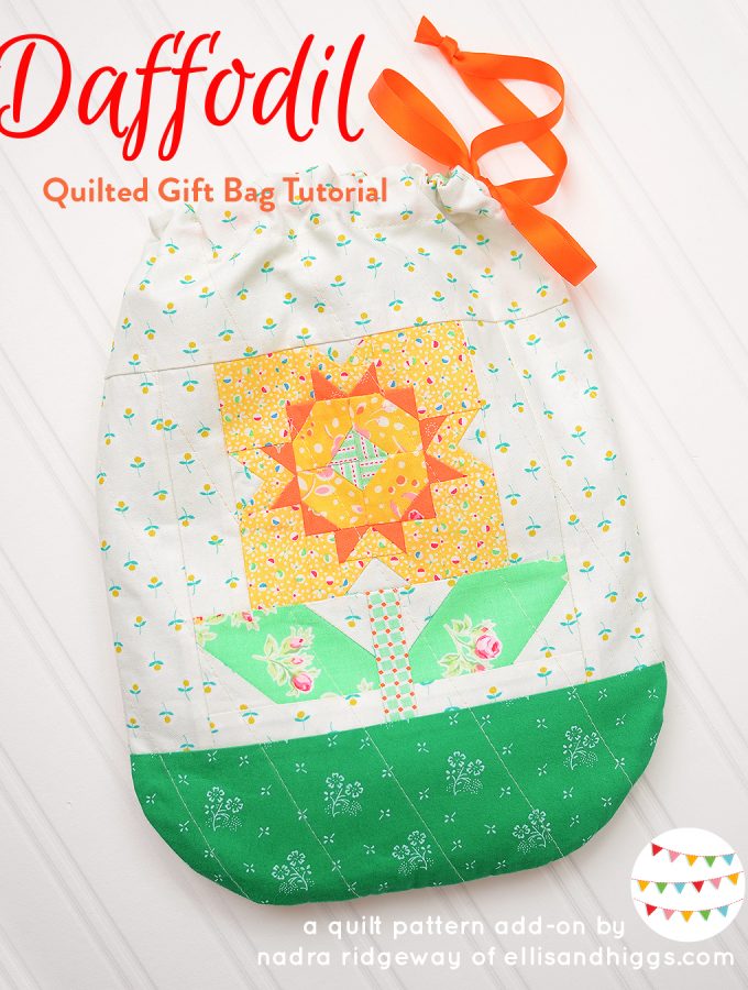 Quilted Gift Bag Pattern - A Spring quilt pattern add-on by Nadra Ridgeway of ellis & higgs
