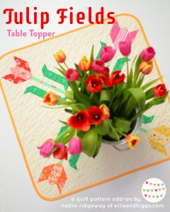 Tulip Table Topper - an easy quilt pattern by Nadra Ridgeway of ellis & higgs